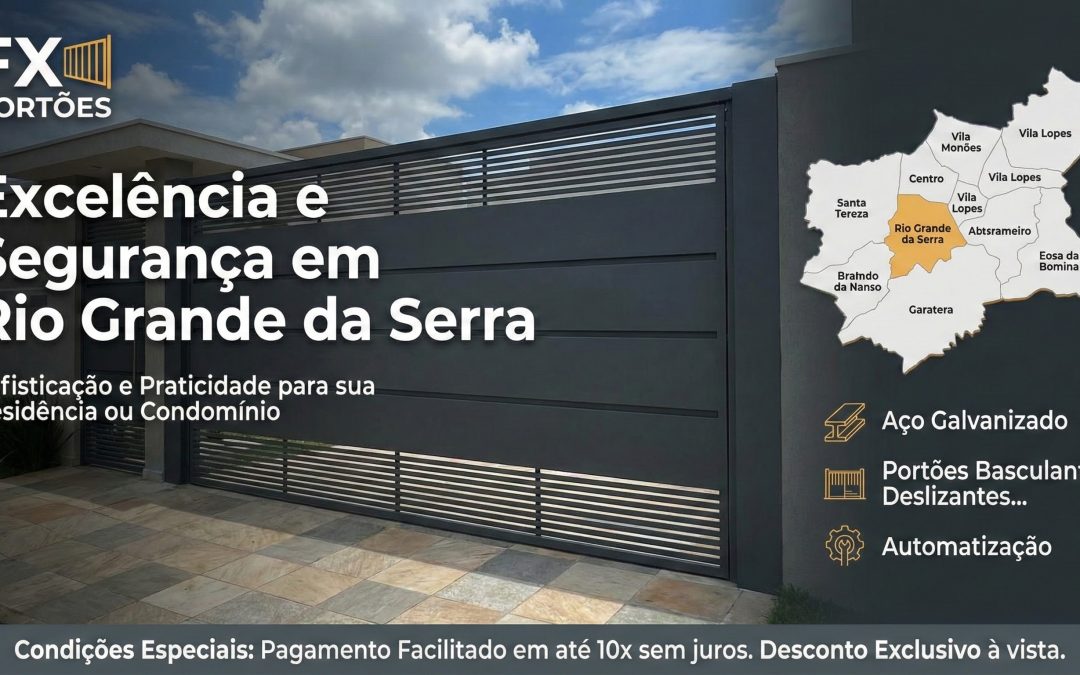 FX Portões: Excelência e Segurança em Rio Grande da Serra